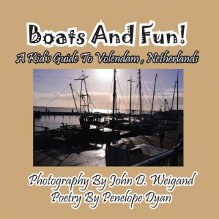 Libro Boats and Fun! a Kid's Guide to Volendam, Netherlands Penelope Dyan