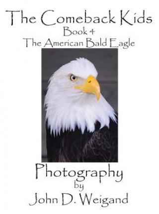 Livre Comeback Kids, Book 4, the American Bald Eagle Penelope Dyan