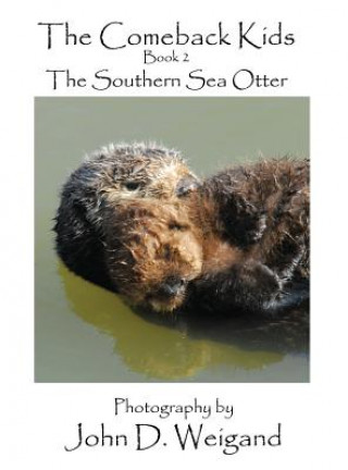 Kniha "the Comeback Kids" Book 2, the Southern Sea Otter Penelope Dyan