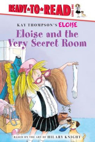Carte Eloise and the Very Secret Room Ellen Weiss