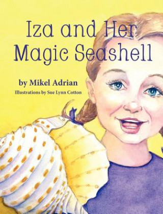 Livro Iza and Her Magic Seashell Mikel Adrian