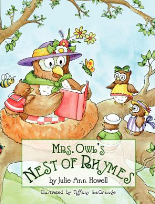 Knjiga Mrs. Owl's Nest of Ryhmes Julie Ann Howell