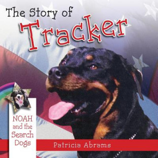 Knjiga Story of Tracker, a Series of Books Patricia Abrams