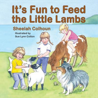 Książka It's Fun to Feed the Little Lambs Sheelah Colhoun