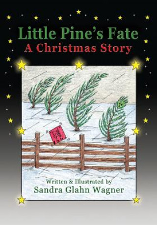 Knjiga Little Pine's Fate Sandra Glahn Wagner