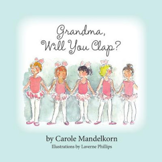Carte Grandma, Will You Clap? Carole Mandelkorn