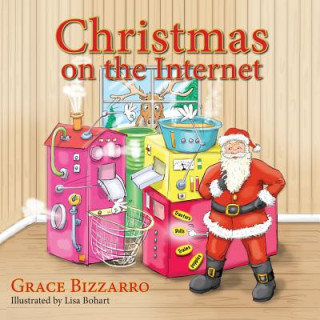 Kniha Christmas on the Internet Grace Bizzarro