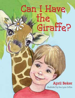 Carte Can I Have the Giraffe? April Beker