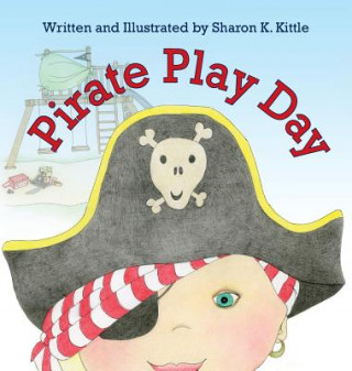 Libro Pirate Play Day Sharon K. Kittle