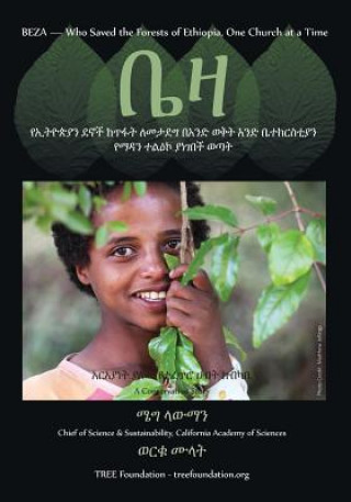 Kniha Beza, Who Saved the Forest of Ethiopia, One Church at a Time, a Conservation Story -Amharic Version Meg Lowman