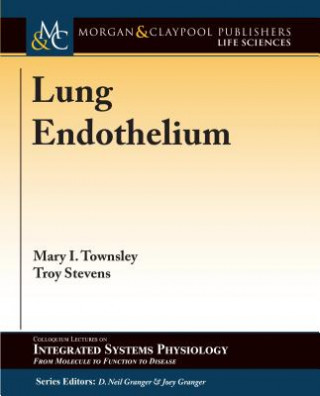 Kniha Lung Endothelium Mary I. Townsley