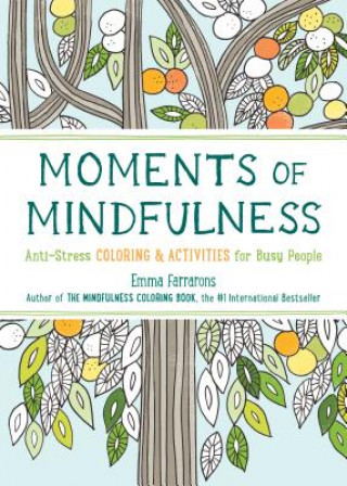 Könyv The Mindfulness Coloring Book - Volume Three Emma Farrarons