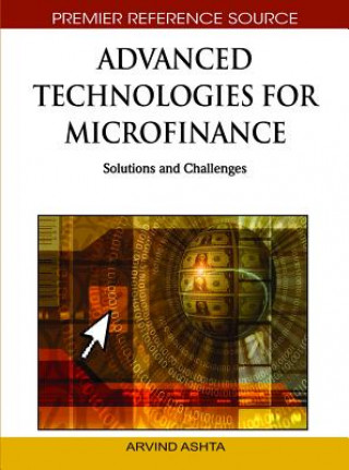 Kniha Advanced Technologies for Microfinance Arvind Ashta