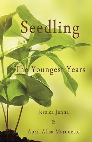 Knjiga Seedling April Alisa Marquette