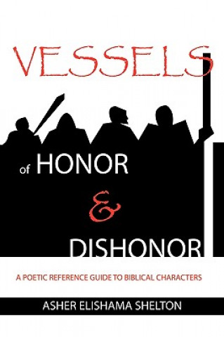 Книга Vessels of Honor & Dishonor Asher Elishama Shelton