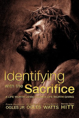 Книга Identifying with the Sacrifice Frank Raymond Ogles