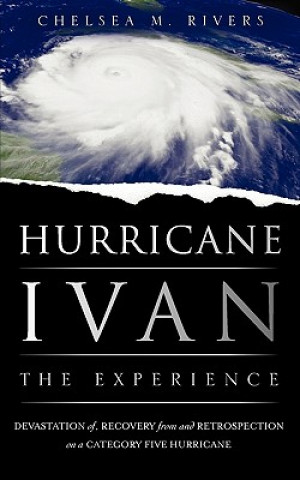 Kniha Hurricane Ivan: The Experience Chelsea M. Rivers