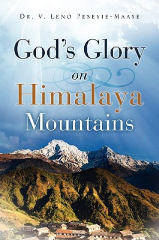 Könyv God's Glory on Himalaya Mountains V. Leno Peseyie-Maase