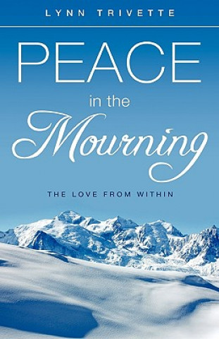 Carte Peace in the Mourning Lynn Trivette