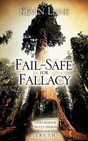 Book Fail-Safe for Fallacy Kevin Lane