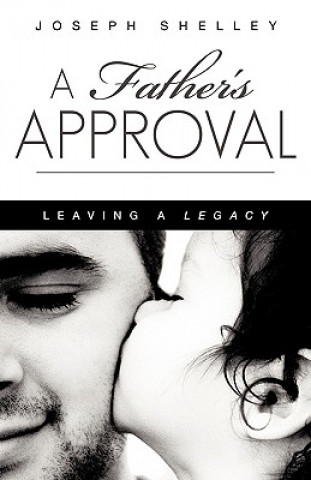 Book A Father's Approval a Father's Approval Joseph Shelley