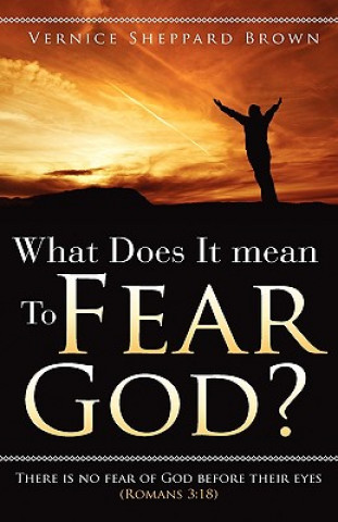 Kniha What Does It Mean to Fear God? Vernice Sheppard Brown