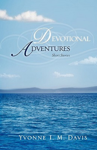 Carte Devotional Adventures Yvonne I. M. Davis