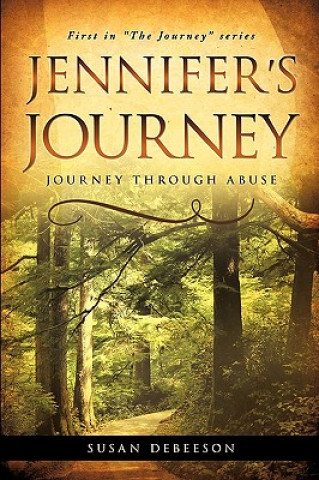 Könyv Jennifer's Journey Susan Debeeson