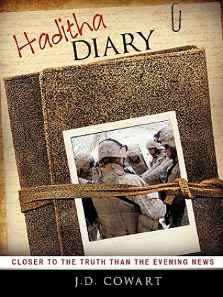 Carte Haditha Diary J. D. Cowart