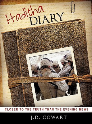 Книга Haditha Diary J. D. Cowart