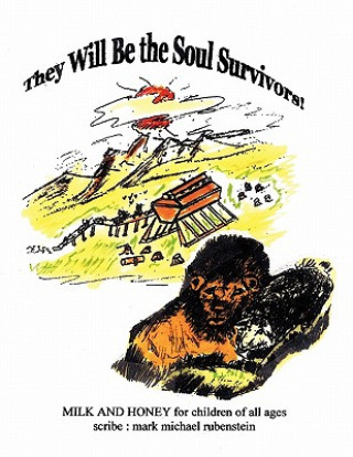 Kniha They Will Be the Soul Survivors! Mark Michael Rubenstein