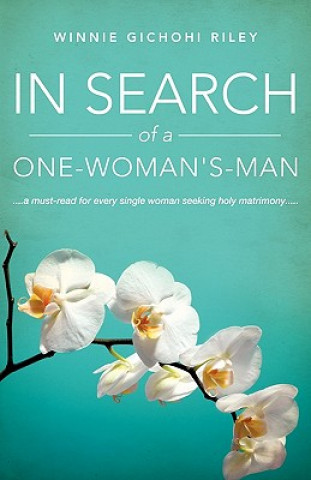 Kniha In Search of a One-Woman's-Man Winnie Gichohi Riley