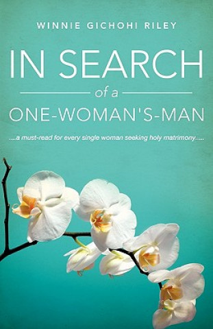 Libro In Search of a One-Woman's-Man Winnie Gichohi Riley