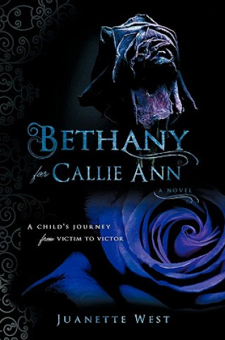 Kniha Bethany for Callie Ann Juanette West