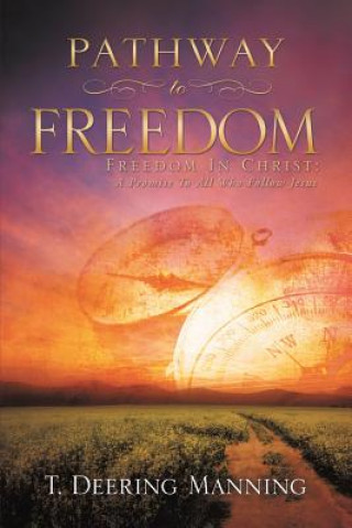 Carte Pathway to Freedom T. Deering Manning