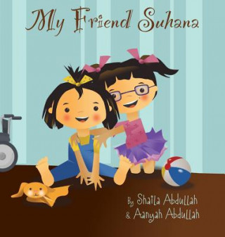 Книга My Friend Suhana Shaila Abdullah