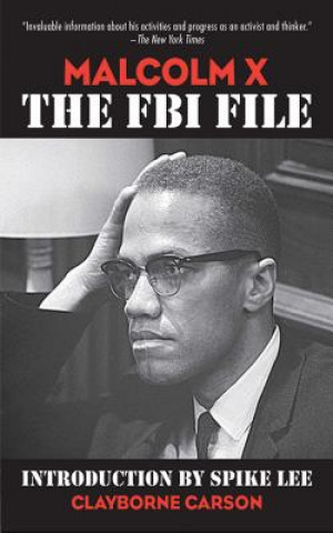 Carte Malcolm X: The FBI File Clayborne Carson