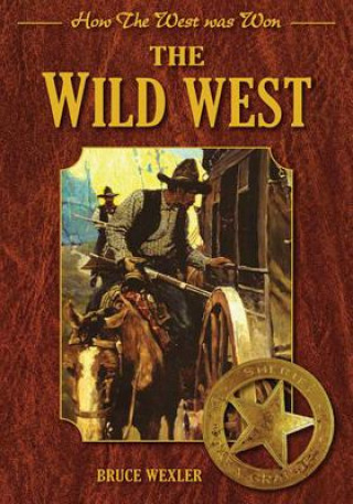 Könyv The Wild West Bruce Wexler