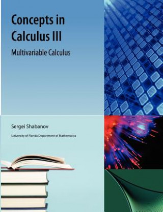 Knjiga Concepts in Calculus III Miklos Bona
