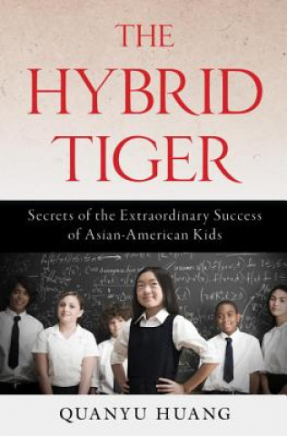 Könyv Hybrid Tiger Quanyu Huang