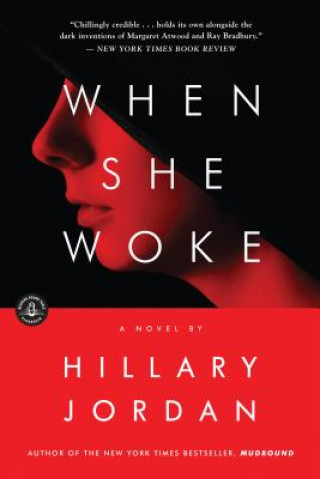 Book When She Woke Hillary Jordan