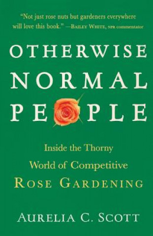 Könyv Otherwise Normal People Aurelia C. Scott