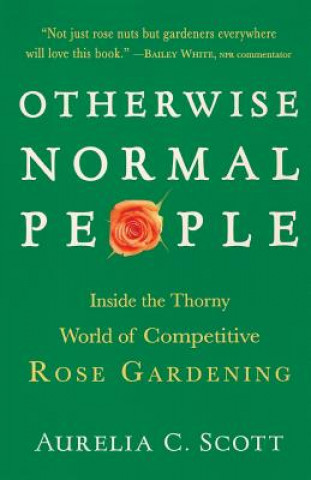 Carte Otherwise Normal People Aurelia C. Scott