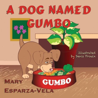 Книга A Dog Named Gumbo Mary Esparza-Vela