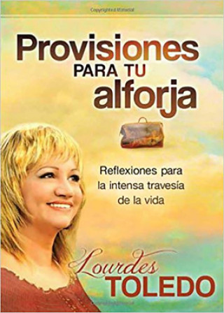 Книга Provisiones Para Tu Arforja = Provisions for Your Saddlebag Lourdes Toledo