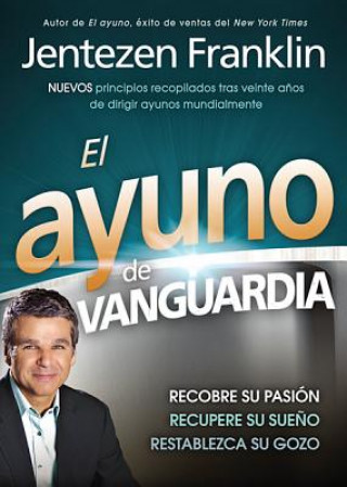 Carte El Ayuno de Vanguardia = The Fasting Edge Jentezen Franklin