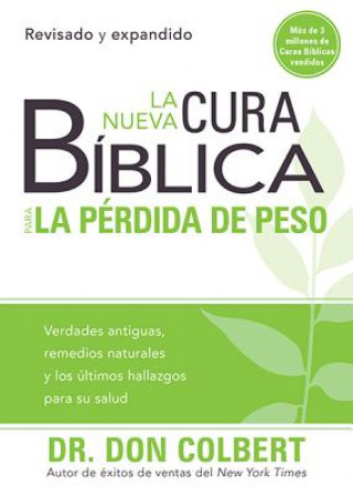 Buch La Nueva Cura Biblica Para la Perdida de Peso = New Bible Cure for Weight Loss Don Colbert