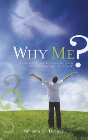 Книга Why Me? Beverly D. Thomas