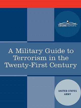 Kniha A Military Guide to Terrorism in the Twenty-First Century Army U. S. Army