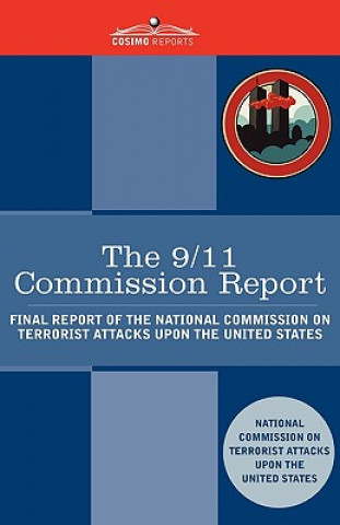 Book The 9/11 Commission Report: Final Report of the National Commission on Terrorist Attacks Upon the United States National Commission O Terrorist Attacks